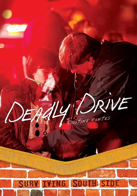 Deadly Drive, Surviving Southside