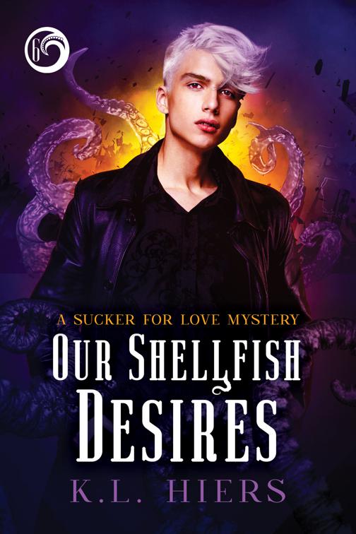 Our Shellfish Desires, Sucker For Love Mysteries