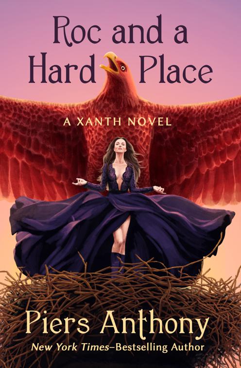Roc and a Hard Place, The Xanth Novels