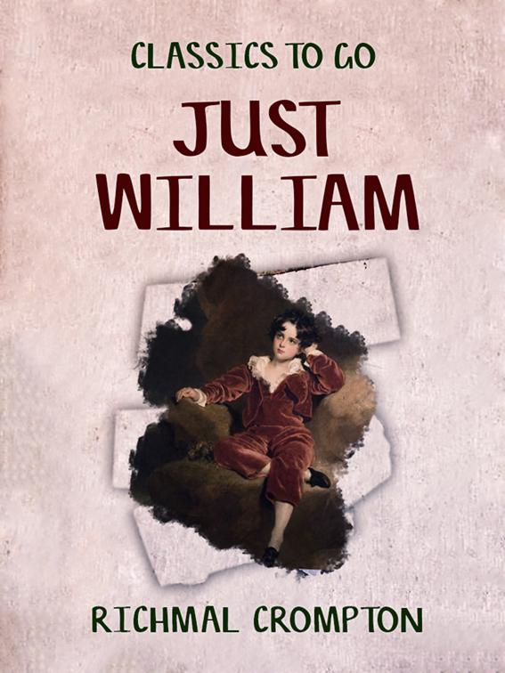 Just William, Classics To Go