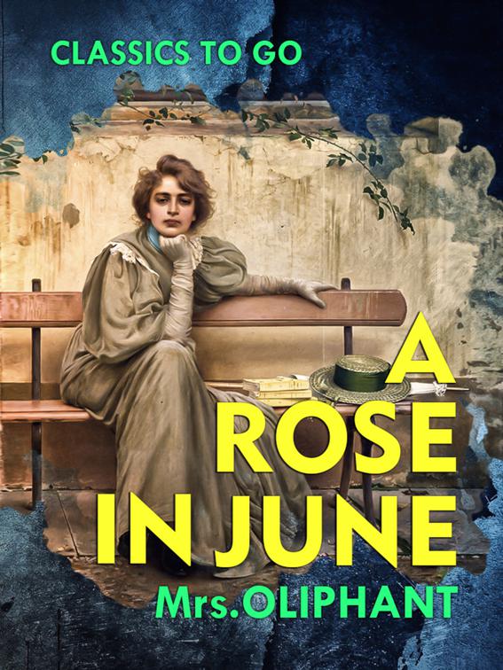 A Rose in June, Classics To Go