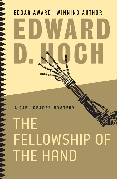 Fellowship of the Hand, The Carl Crader Mysteries