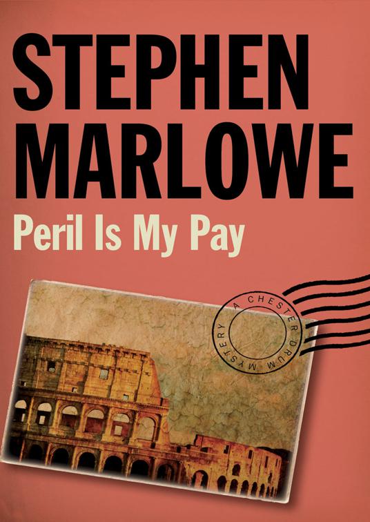 Peril Is My Pay, The Chester Drum Mysteries