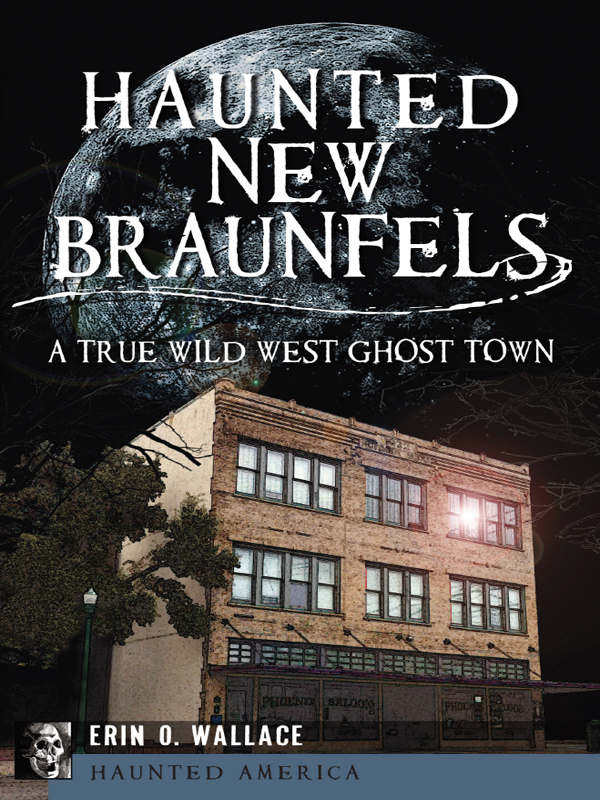 This image is the cover for the book Haunted New Braunfels, Haunted America
