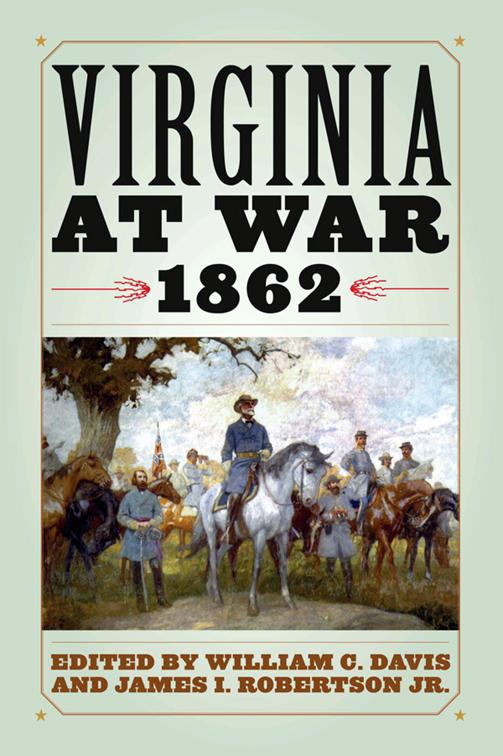 Virginia at War, 1862, Virginia at War