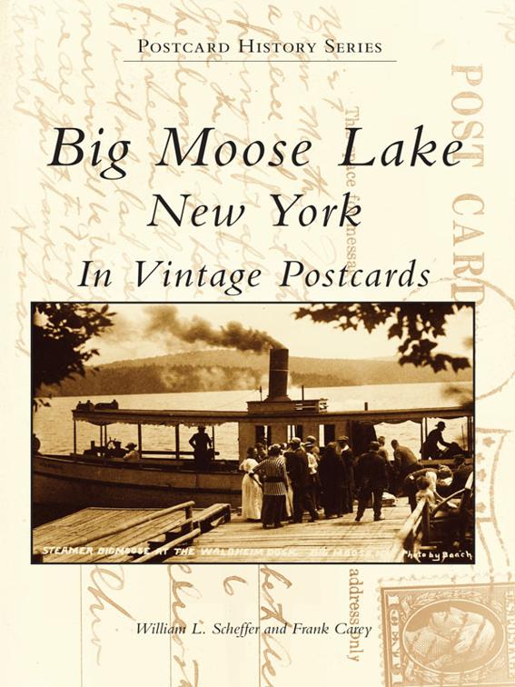 Big Moose Lake, New York in Vintage Postcards, Postcard History