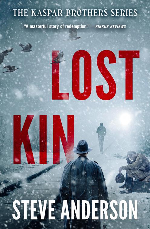 Lost Kin, The Kaspar Brothers