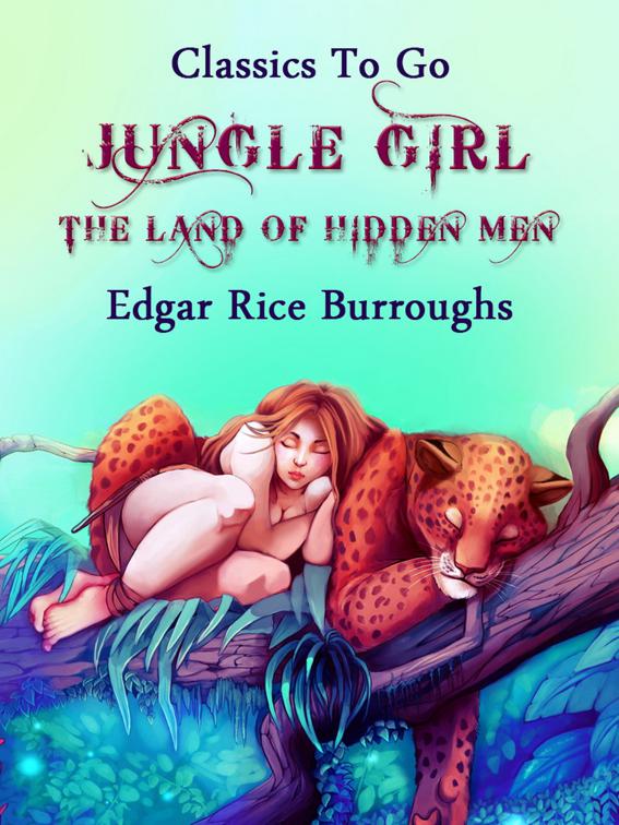 Jungle Girl, Classics To Go