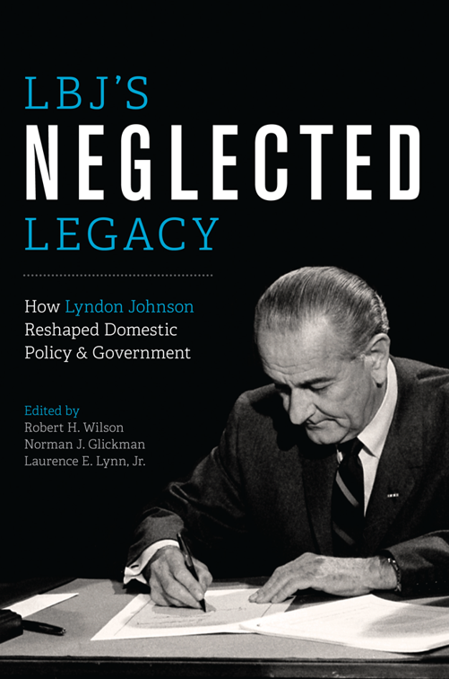 LBJ&#x27;s Neglected Legacy