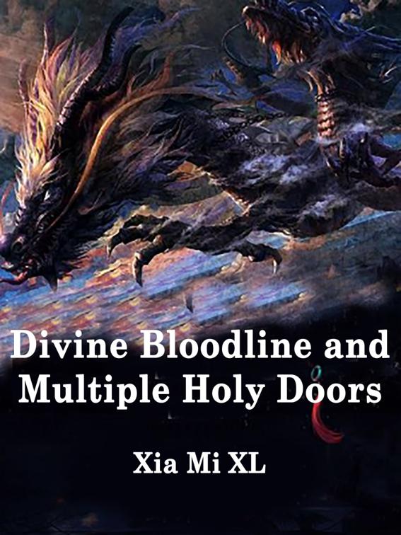 Divine Bloodline and Multiple Holy Doors, Volume 1