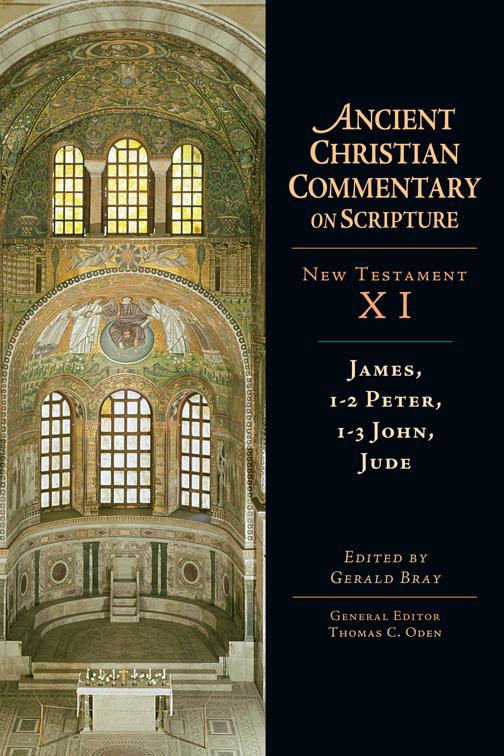 James, 1-2 Peter, 1-3 John, Jude, Ancient Christian Commentary on Scripture