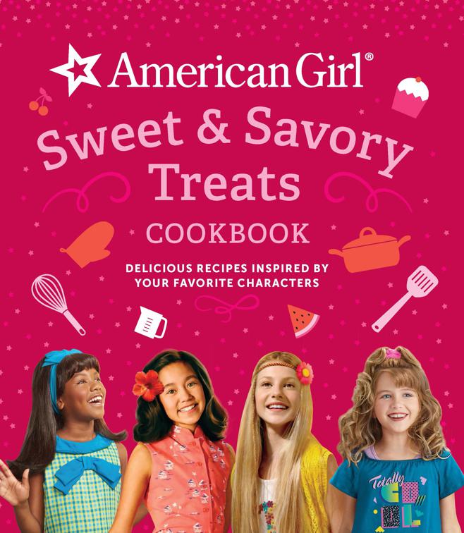 Sweet &amp; Savory Treats Cookbook, American Girl