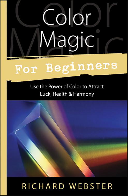 Color Magic for Beginners, Llewellyn&#x27;s For Beginners