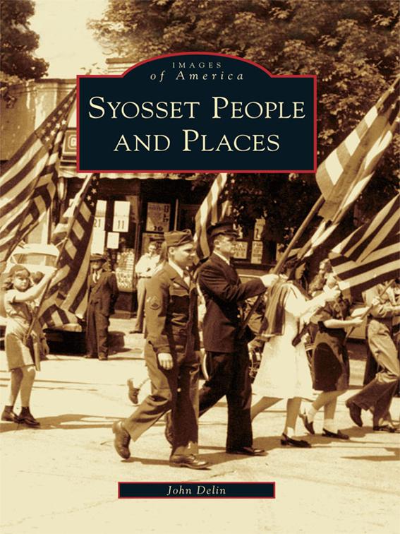 Syosset People and Places, Images of America