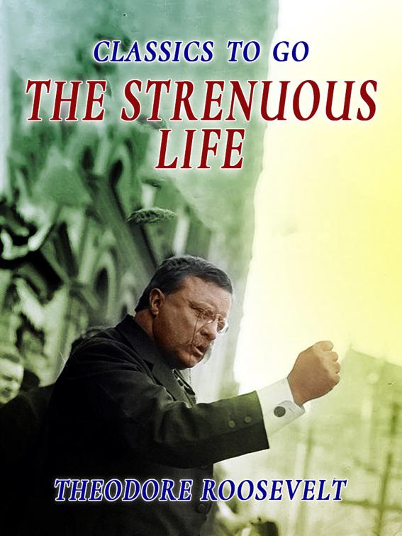 The Strenous Life, Classics To Go