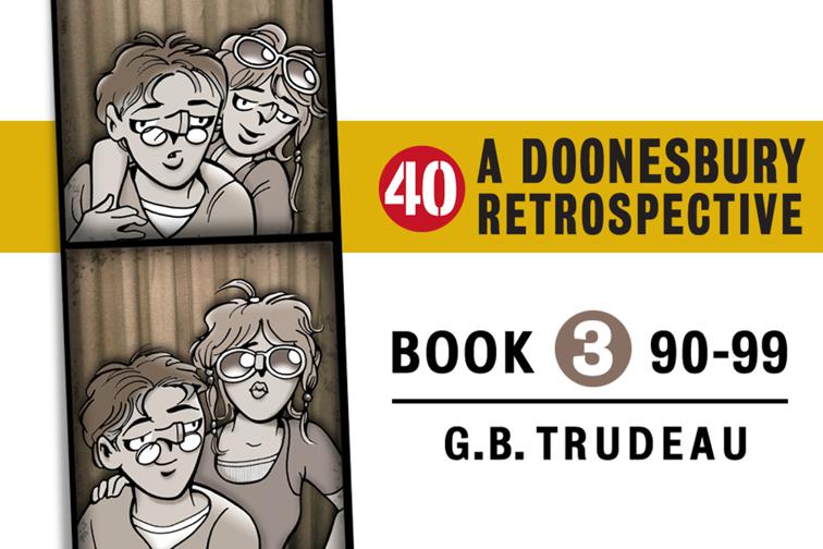 40: A Doonesbury Retrospective 1990 to 1999, Doonesbury