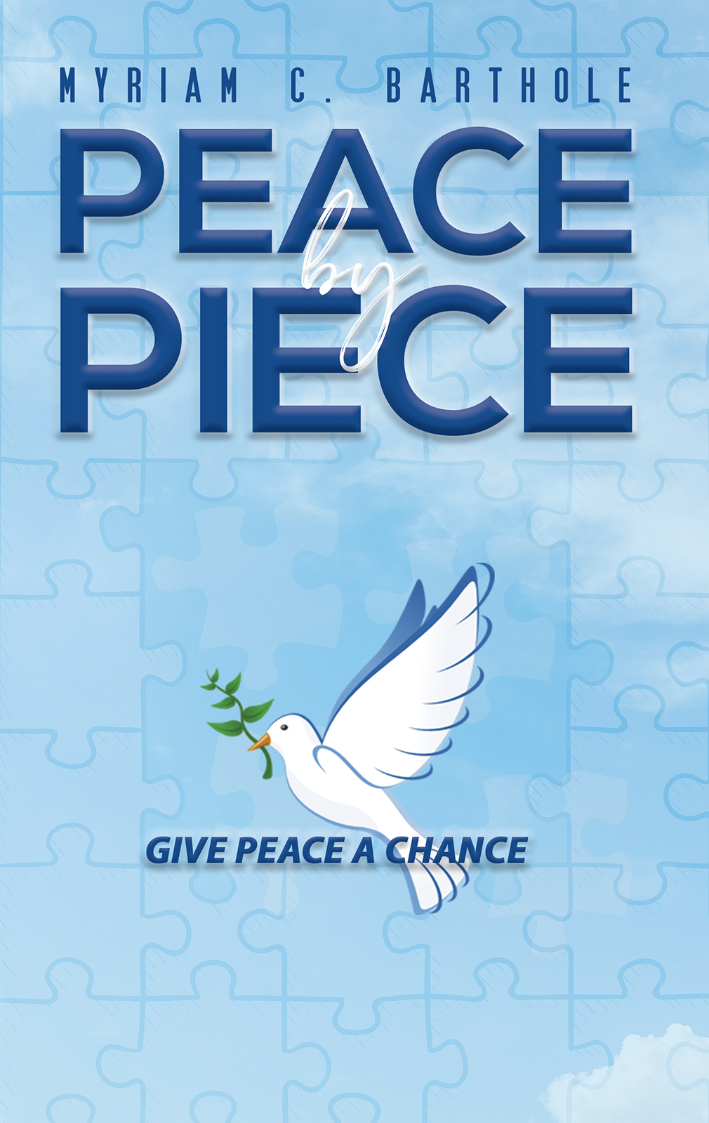 This image is the cover for the book Peace by Piece