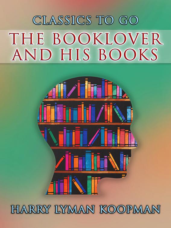 The Booklover and His Books, CLASSICS TO GO