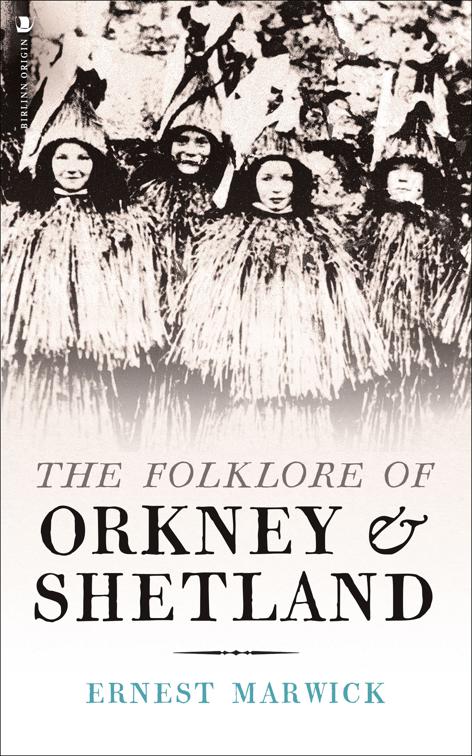 Folklore of Orkney &amp; Shetland