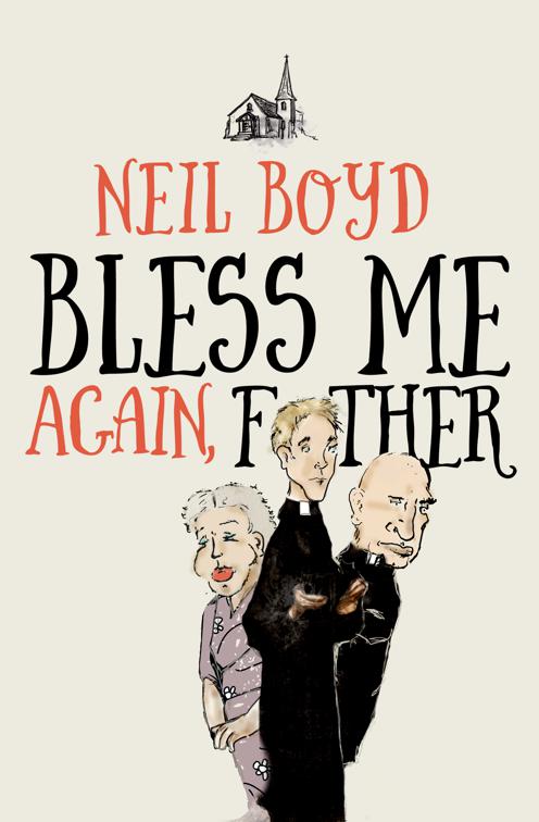 Bless Me Again, Father, Bless Me, Father