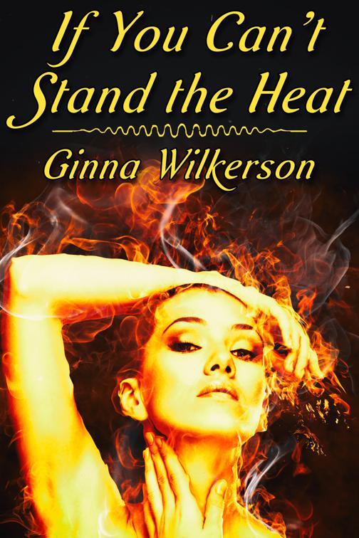 If You Can&#x27;t Stand the Heat
