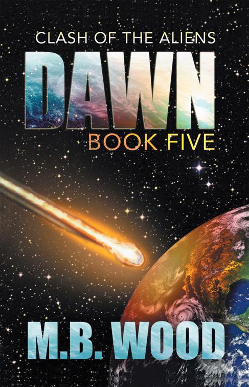 Dawn, Clash of the Aliens
