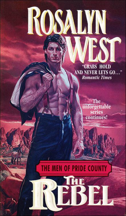 Rebel, The Men of the Pride Country