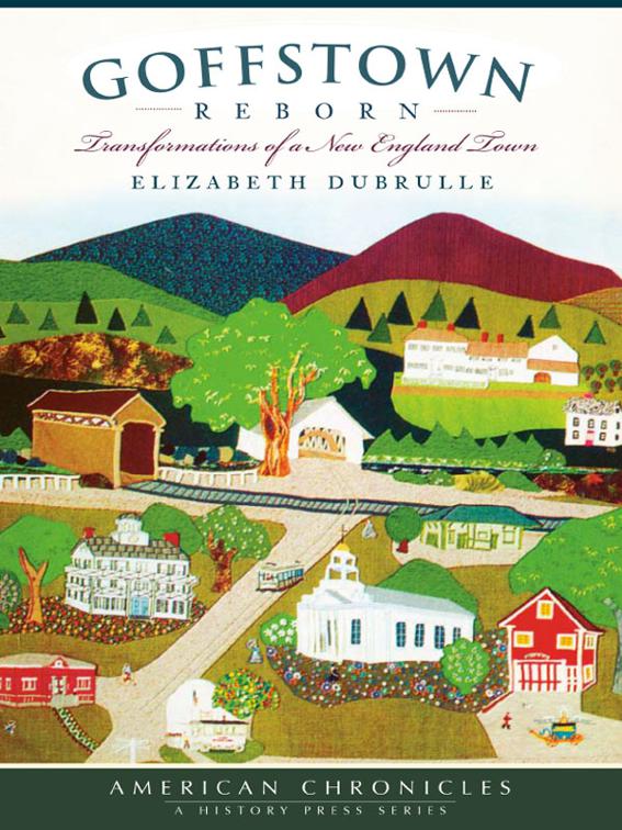 Goffstown Reborn, American Chronicles