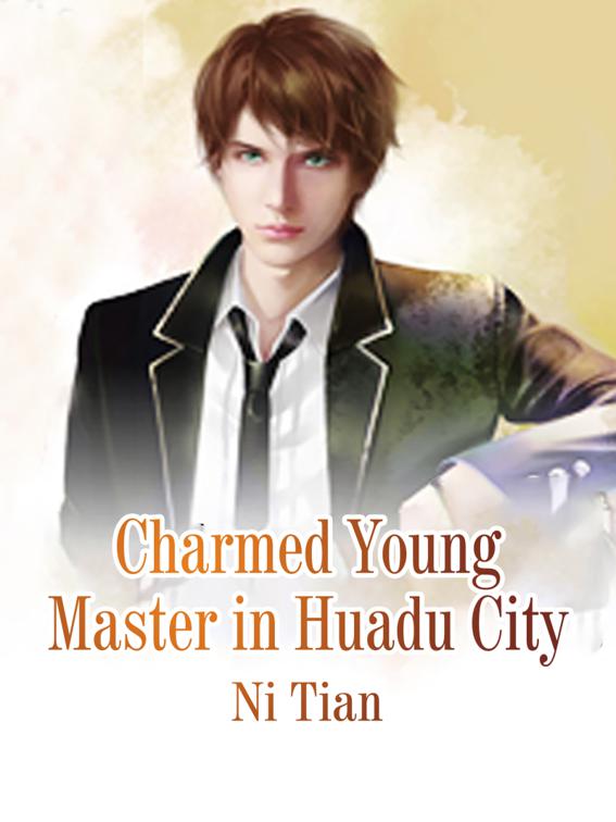 This image is the cover for the book Charmed Young Master in Huadu City, Volume 7
