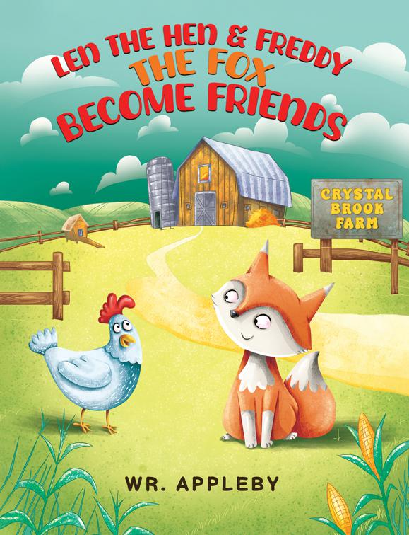 Len the Hen &amp; Freddy the Fox Become Friends
