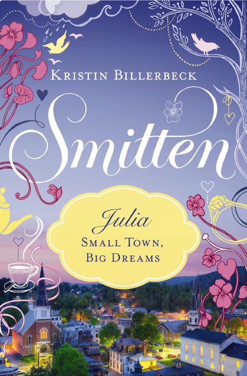 Julia: Small Town, Big Dreams, Smitten