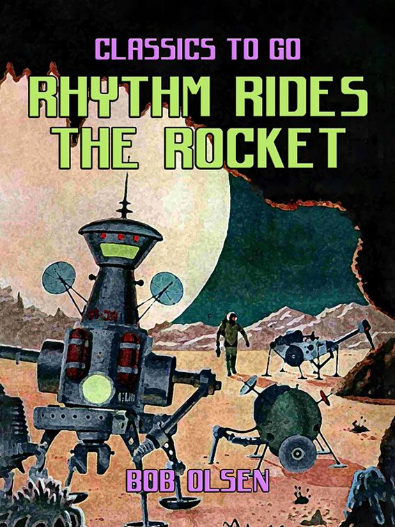 Rhythm Rides The Rocket, CLASSICS TO GO