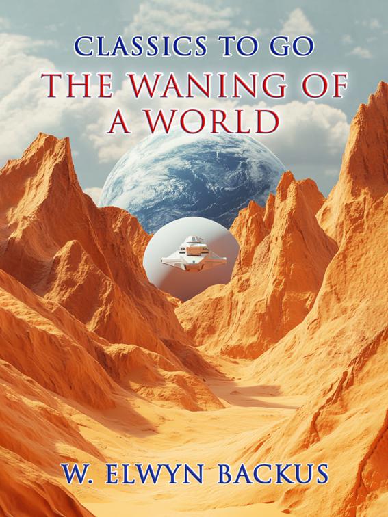 The Waning of a World, Classics To Go