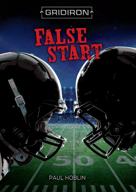 False Start, Gridiron