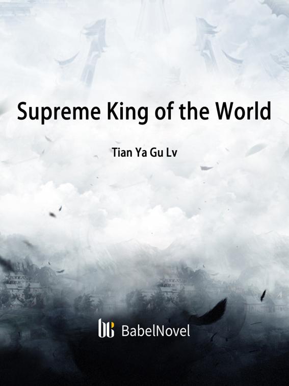 This image is the cover for the book Supreme King of the World, Volume 2