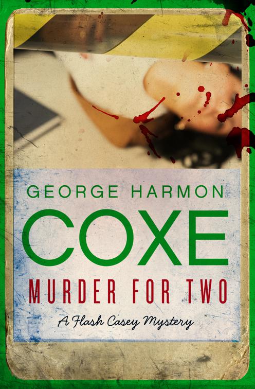 Murder for Two, The Flash Casey Mysteries