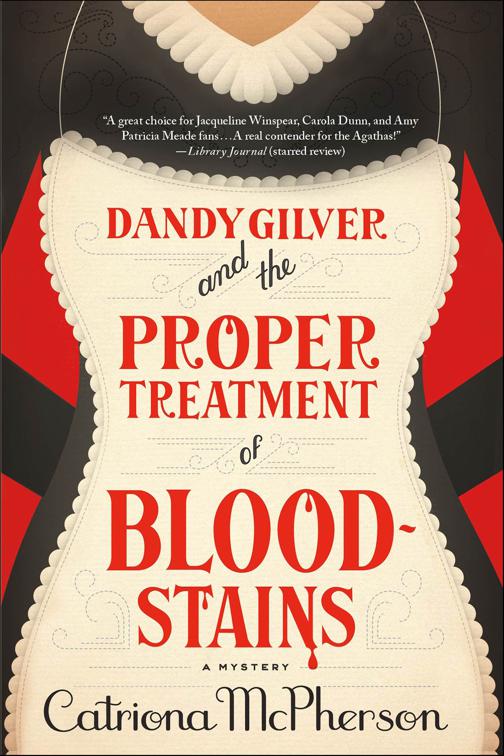 Dandy Gilver and the Proper Treatment of Bloodstains, Dandy Gilver Murder Mystery Series