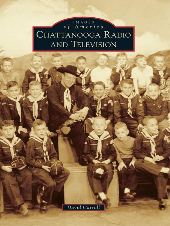 Chattanooga Radio and Television, Images of America