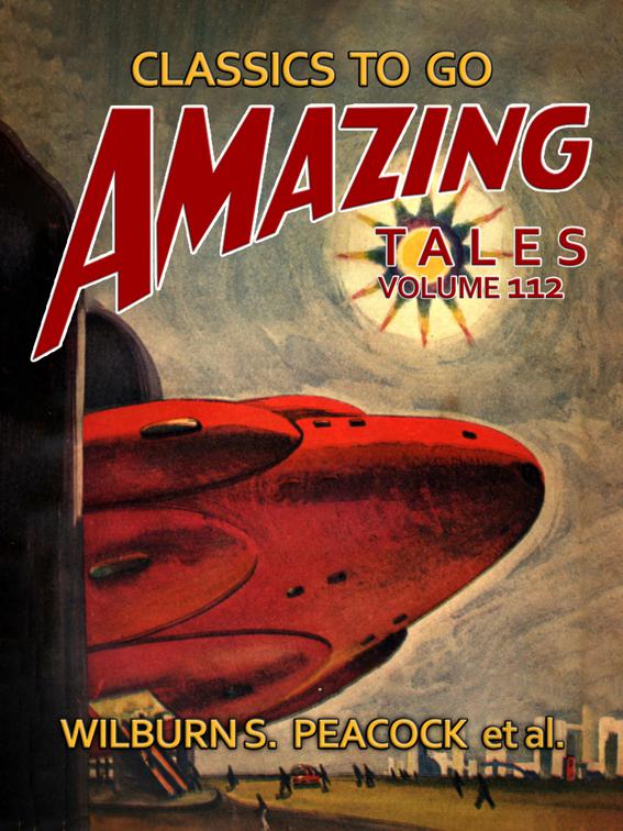 Amazing Tales Volume 112, Classics To Go