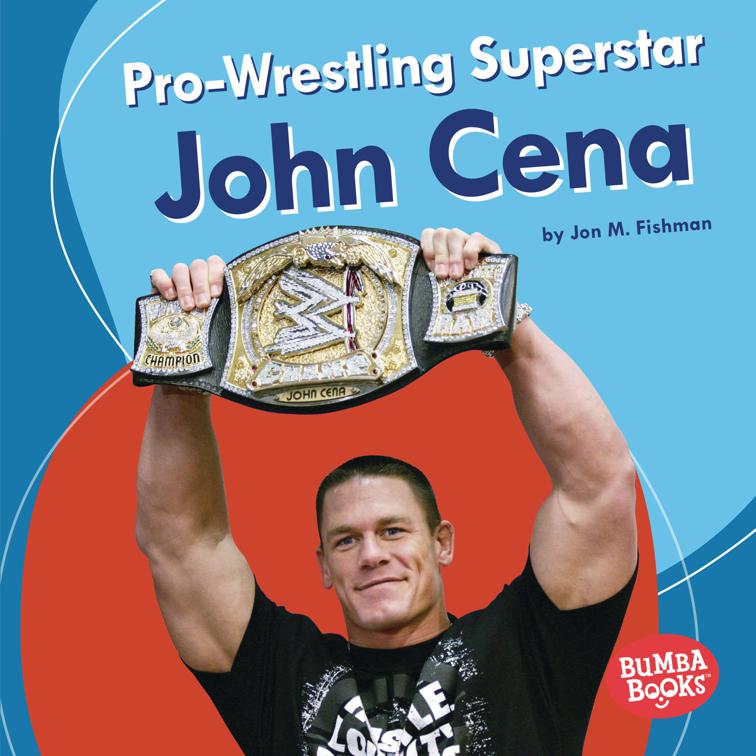 This image is the cover for the book Pro-Wrestling Superstar John Cena, Bumba Books—Sports Superstars