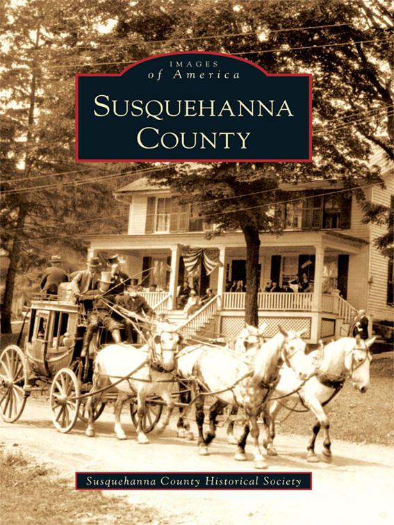 Susquehanna County, Images of America