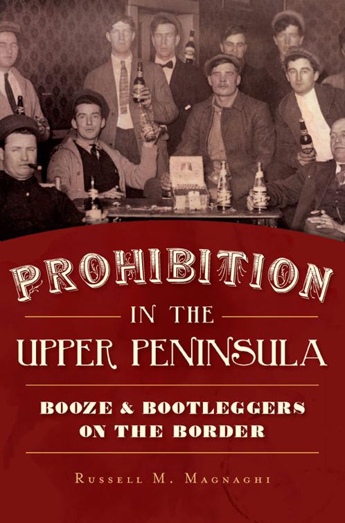 Prohibition in the Upper Peninsula, American Palate