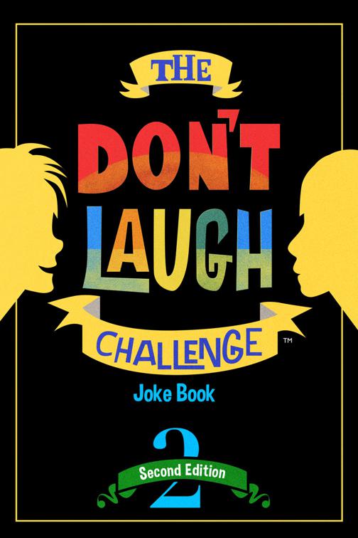 The Don&#x27;t Laugh Challenge - 2nd Edition, Don&#x27;t Laugh Challenge Series