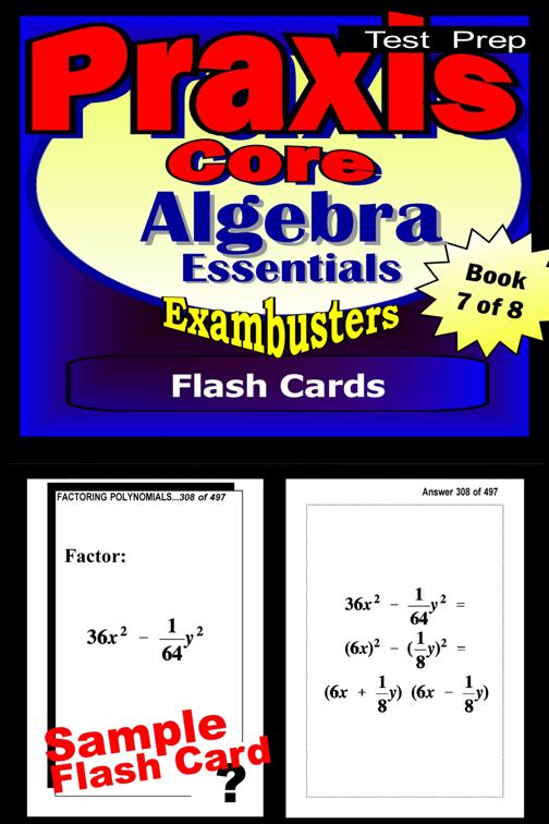 PRAXIS Core Test Prep Algebra Review--Exambusters Flash Cards--Workbook 7 of 8, Exambusters PRAXIS Core