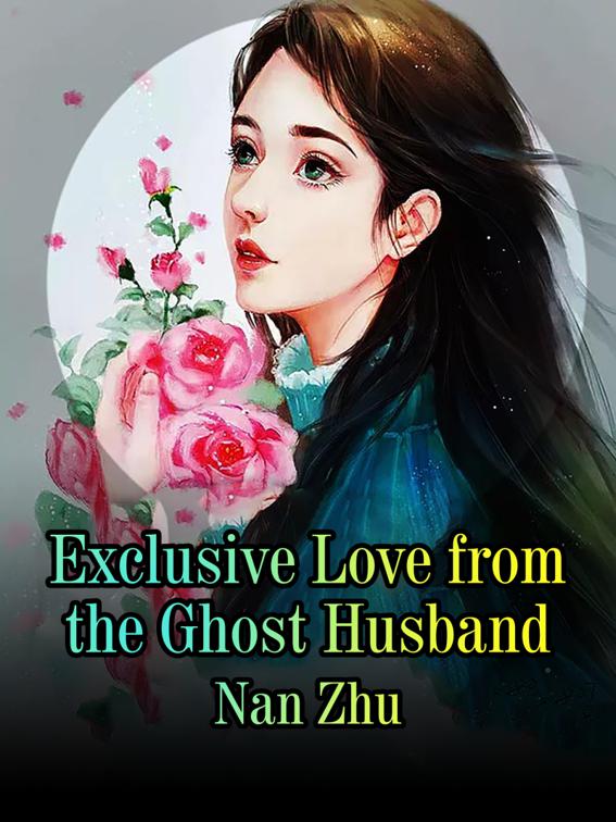 This image is the cover for the book Exclusive Love from the Ghost Husband, Volume 7