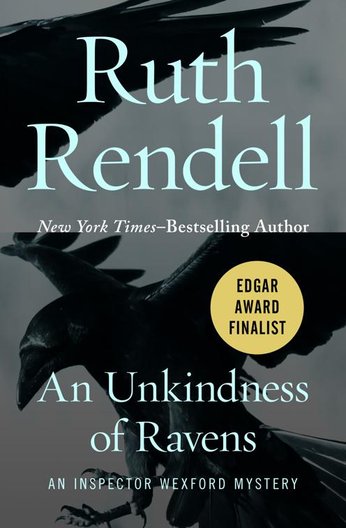 Unkindness of Ravens, The Inspector Wexford Mysteries