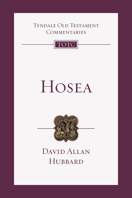 Hosea, Tyndale Old Testament Commentaries