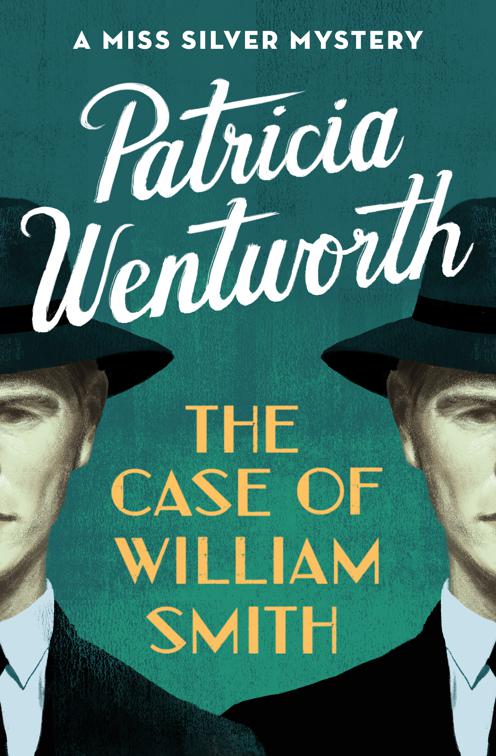 Case of William Smith, The Miss Silver Mysteries