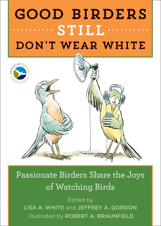 Good Birders Still Don&#x27;t Wear White