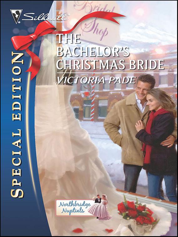 Bachelor&#x27;s Christmas Bride, Northbridge Nuptials